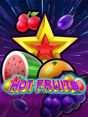 Hot Fruits
