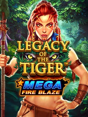 Mega Fire Blaze Jackpots Legacy of the Tiger