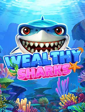 Wealthy Sharks